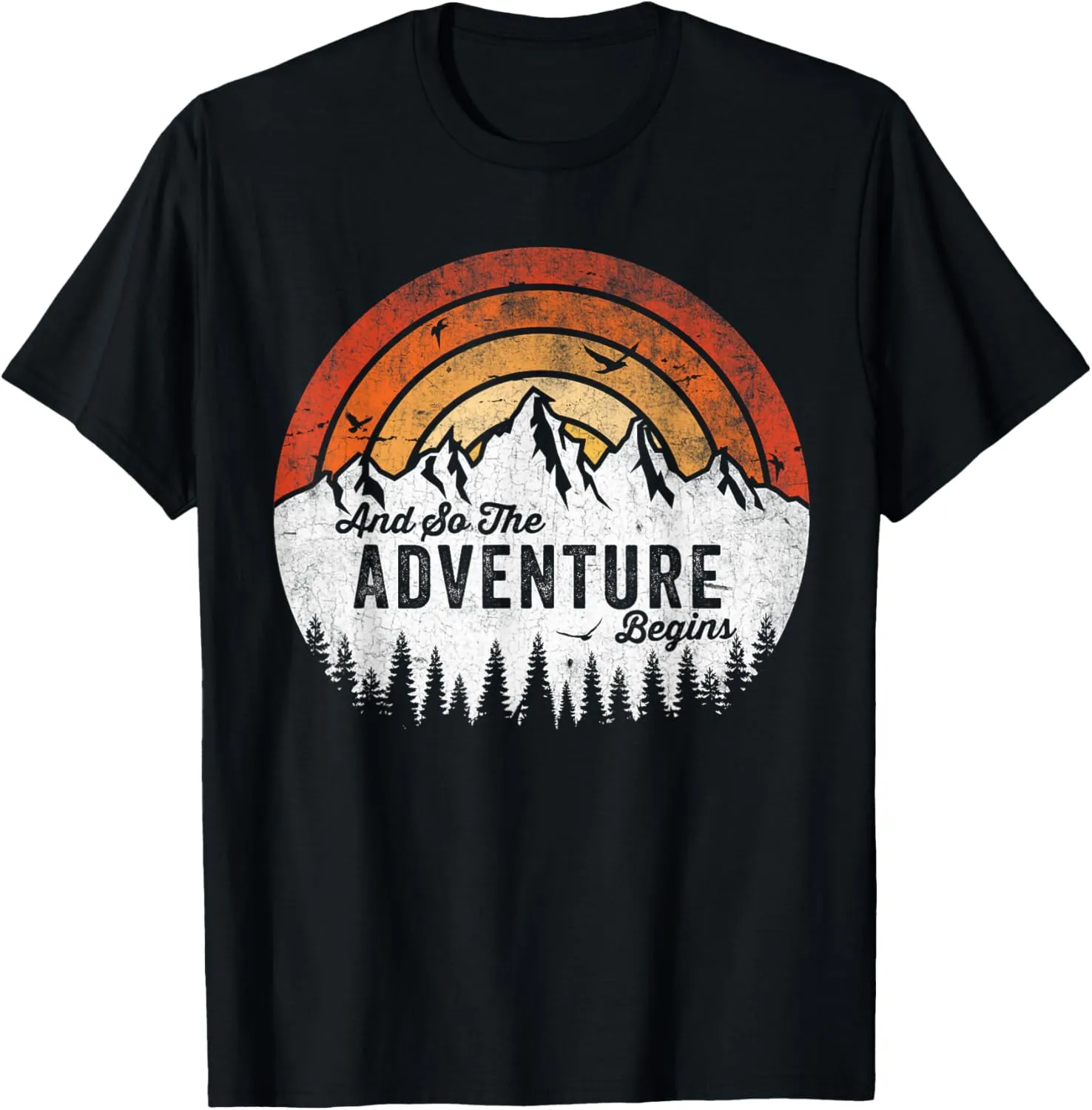 And So The Adventure Begins Camping Hiking T-Shirt