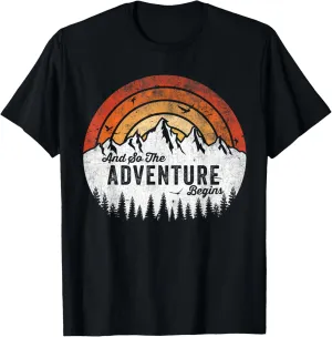 And So The Adventure Begins Camping Hiking T-Shirt