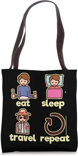 Eat Sleep Travel Repeat Vacation Backpacker Traveler Fun Tote Bag
