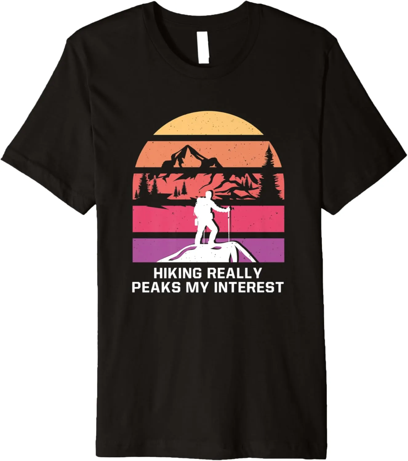 Hiking Peaks my Interest Hiker Wildlife Trail Outdoor Trip Premium T-Shirt