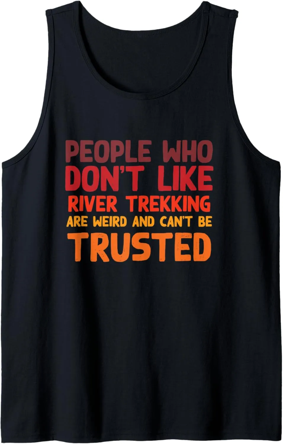 People Who Don't Like River Trekking Funny River Climbing Tank Top
