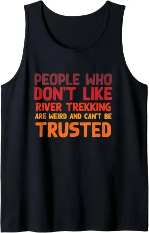 People Who Don't Like River Trekking Funny River Climbing Tank Top