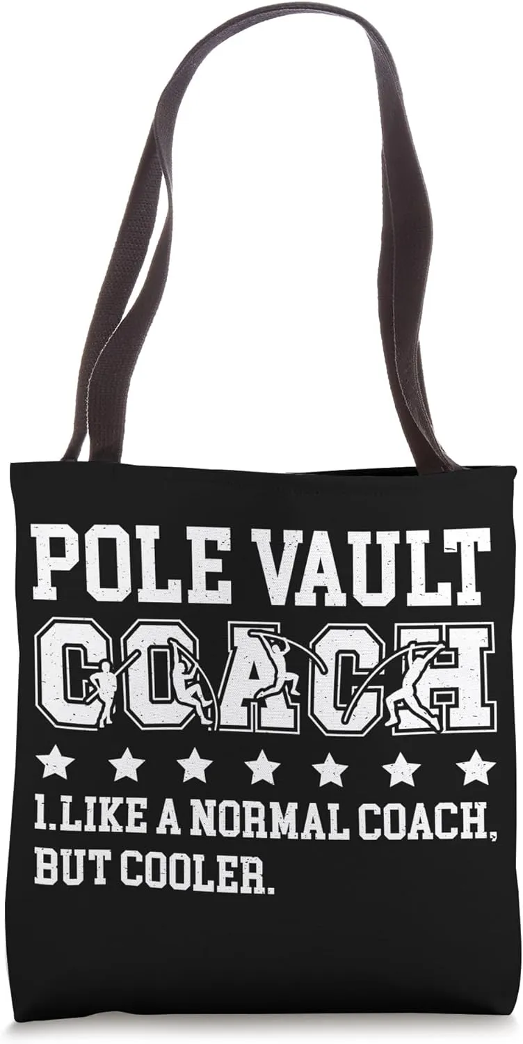 Pole Vault Coach Pole Vaulting Coach Pole Vaulter Coach Tote Bag