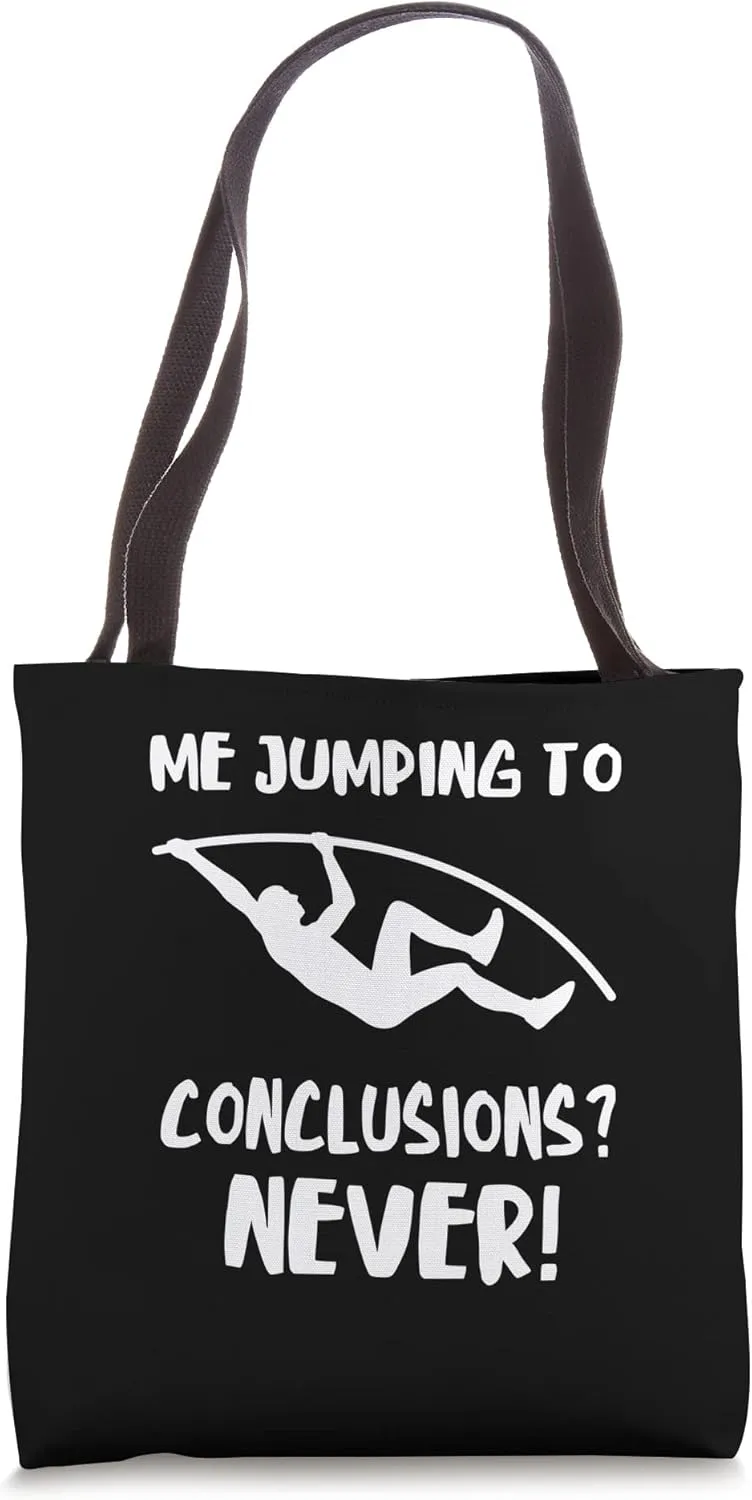 Pole Vault Jumping Conclusions Pole Vaulter Track And Field Tote Bag