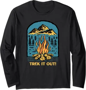 Trek it Out Hiking Mountain Hiker Summit Camping Vacation Long Sleeve T-Shirt