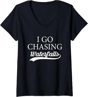 Womens I Go Chasing Waterfalls Water Hiking Hiker Trekking Nature V-Neck T-Shirt