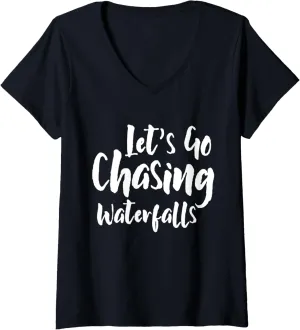 Womens Lets Go Chasing Waterfalls Water Hiking Hike Trekking Hiker V-Neck T-Shirt